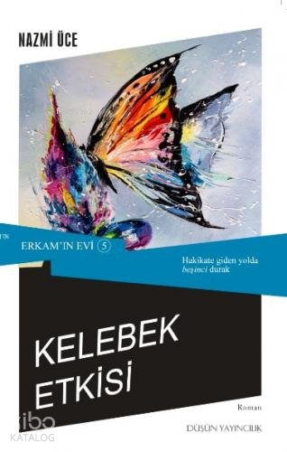 Kelebek Etkisi - Nazmi Üce