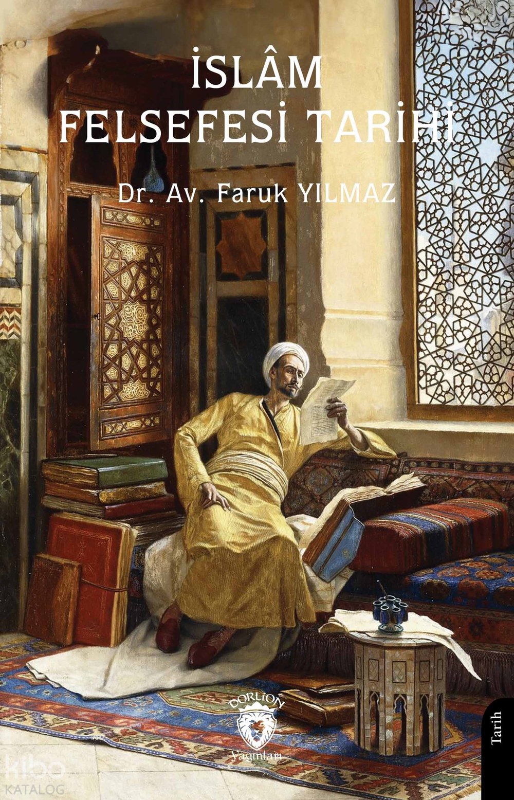 İslâm Felsefesi Tarihi - Faruk Yılmaz