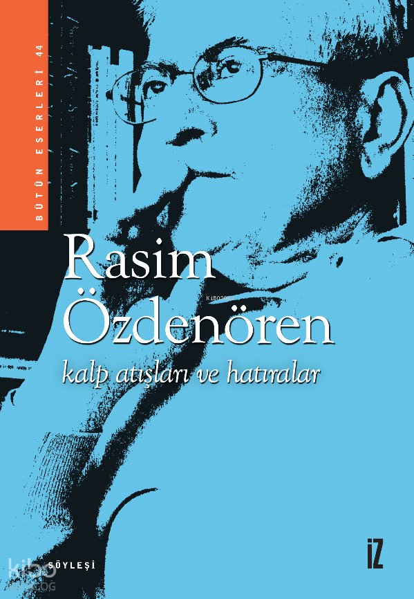 Kalp Atışları ve Hatıralar - Rasim Özdenören