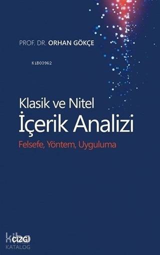 Klasik ve Nitel İçerik Analizi - Orhan Gökçe