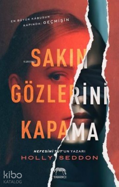 Sakın Gözlerini Kapama - Holly Seddon