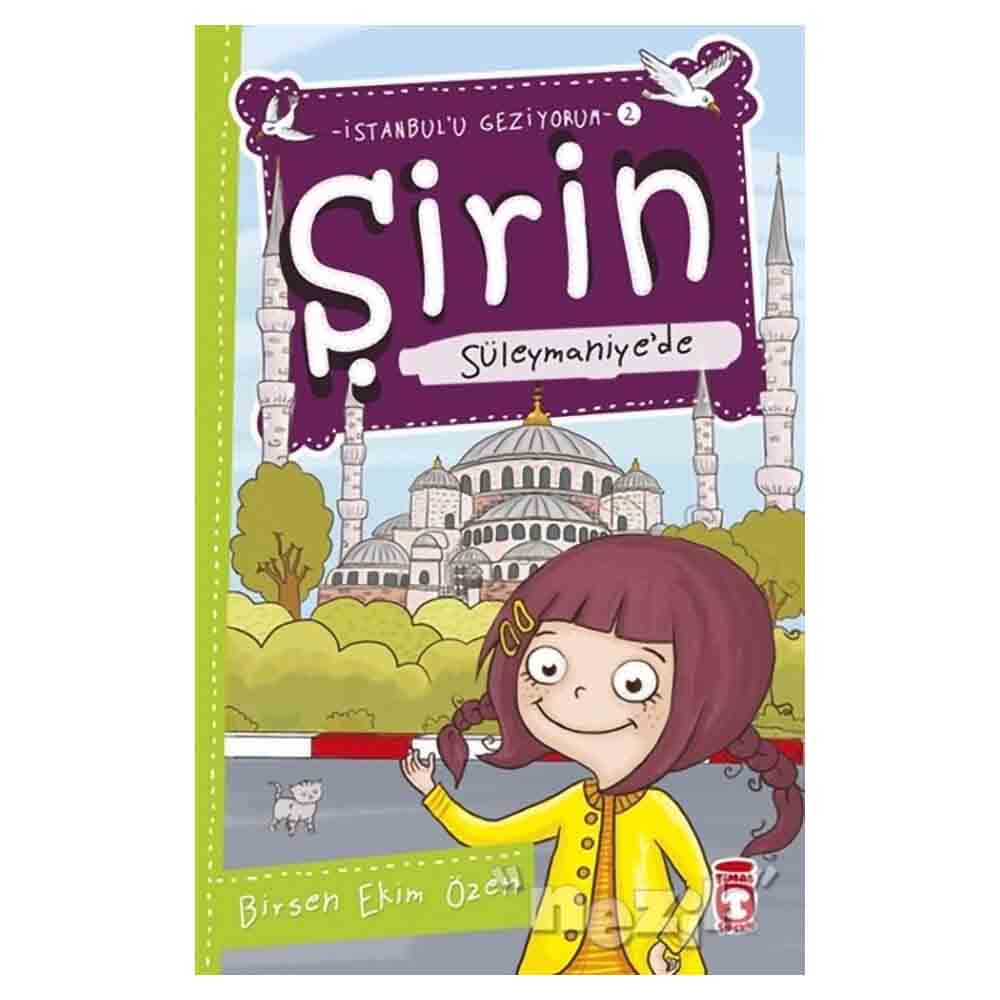 ŞİRİN - SÜLEYMANİYE DE / BİRSEN E. ÖZEN