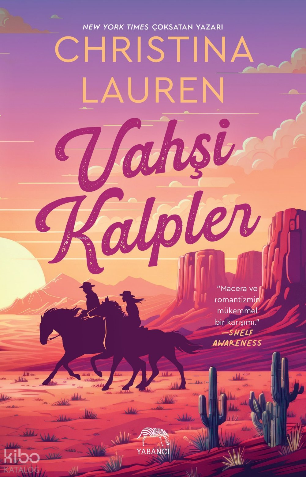Vahşi Kalpler - Christina Lauren