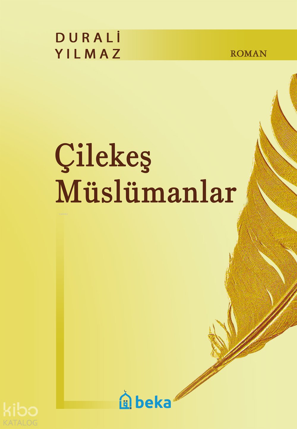 Çilekeş Müslümanlar - Durali Yılmaz