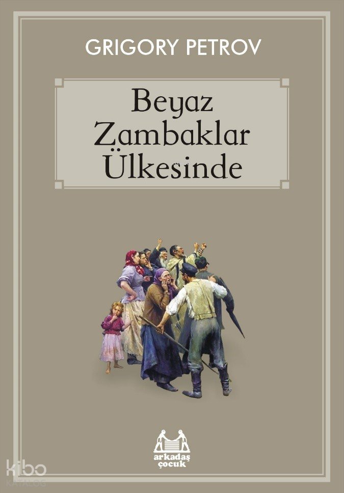 Beyaz Zambaklar Ülkesinde