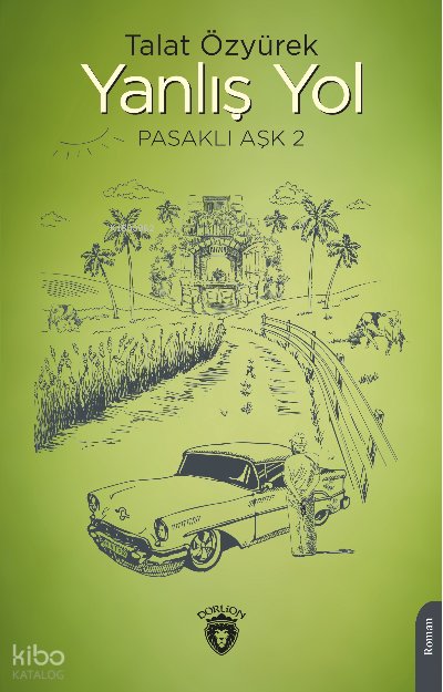 Yanlış Yol Pasaklı Aşk - 2