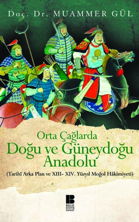 Orta Çağlarda Doğu ve Güneydoğu Anadolu - Muammer Gül