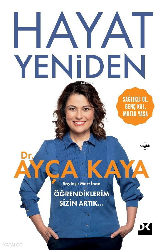 Hayat Yeniden - Ayça Kaya