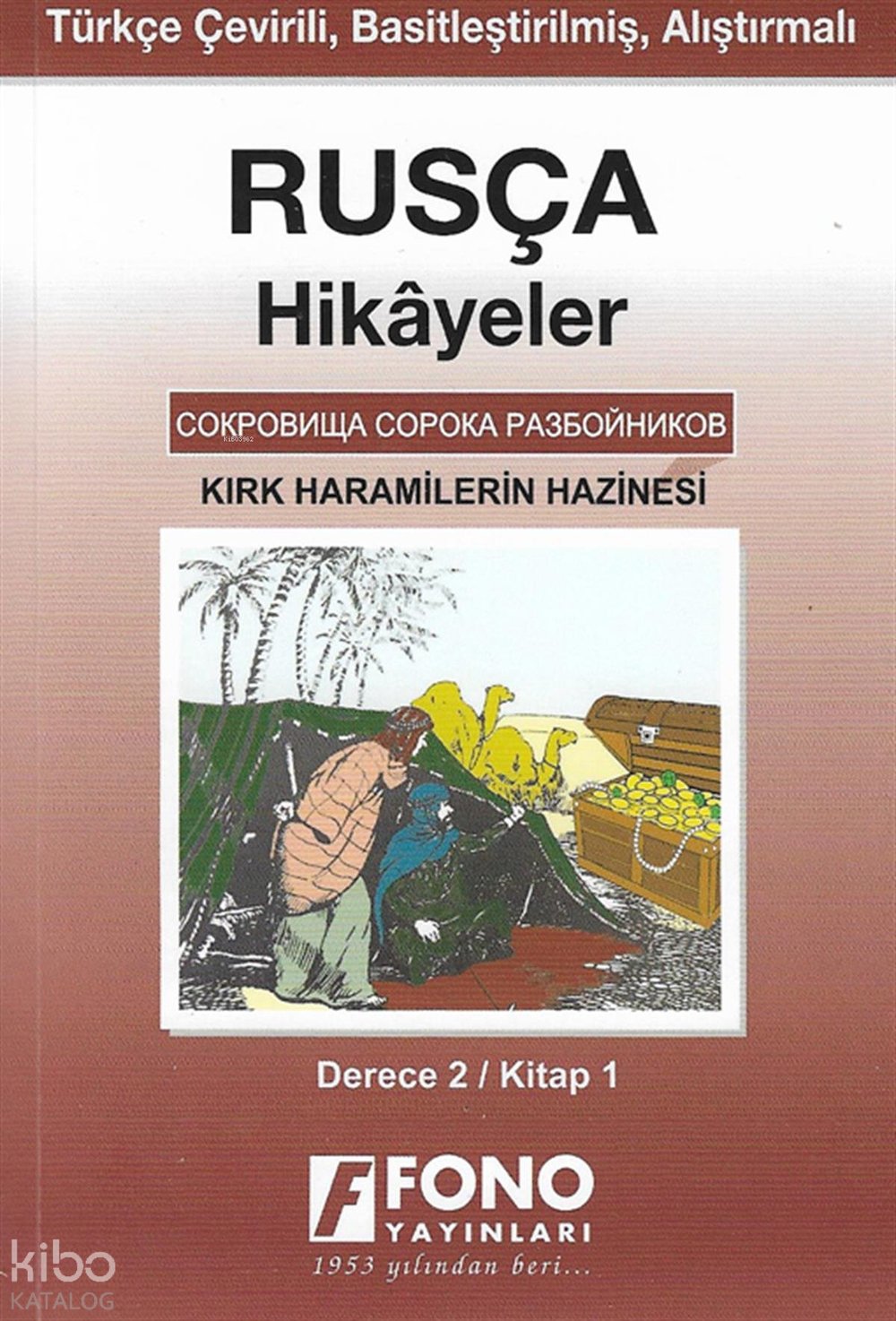 Rusça Hikayeler - Kırk Haramilerin Hazinesi (Derece 2) - Alexandra Yanılmaz