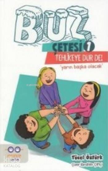 Tehlikeye Dur De!