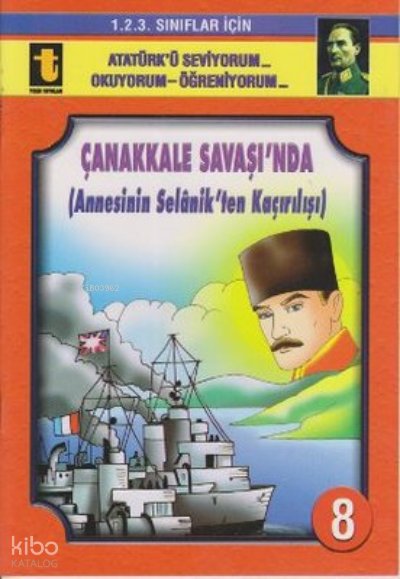 8.Çanakkale Savaşı (Annesinin Kaçırılışı) - Yalçın Toker