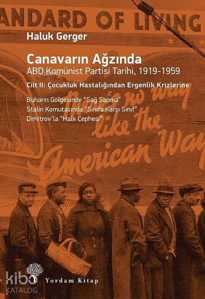 Canavarın Ağzında ABD Komünist Partisi Tarihi, 1919-1959 - Haluk Gerger