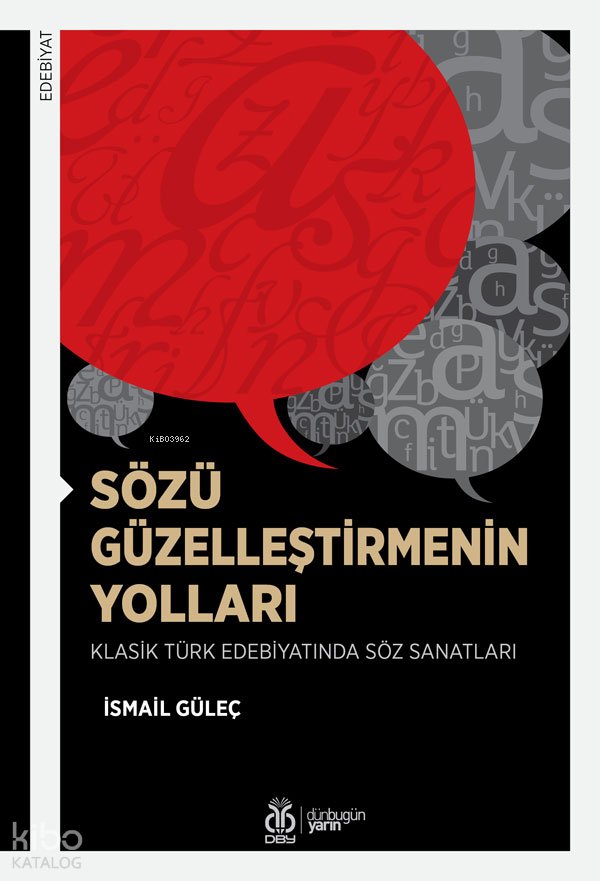 Sözü Güzelleştirmenin Yolları - İsmail Güleç