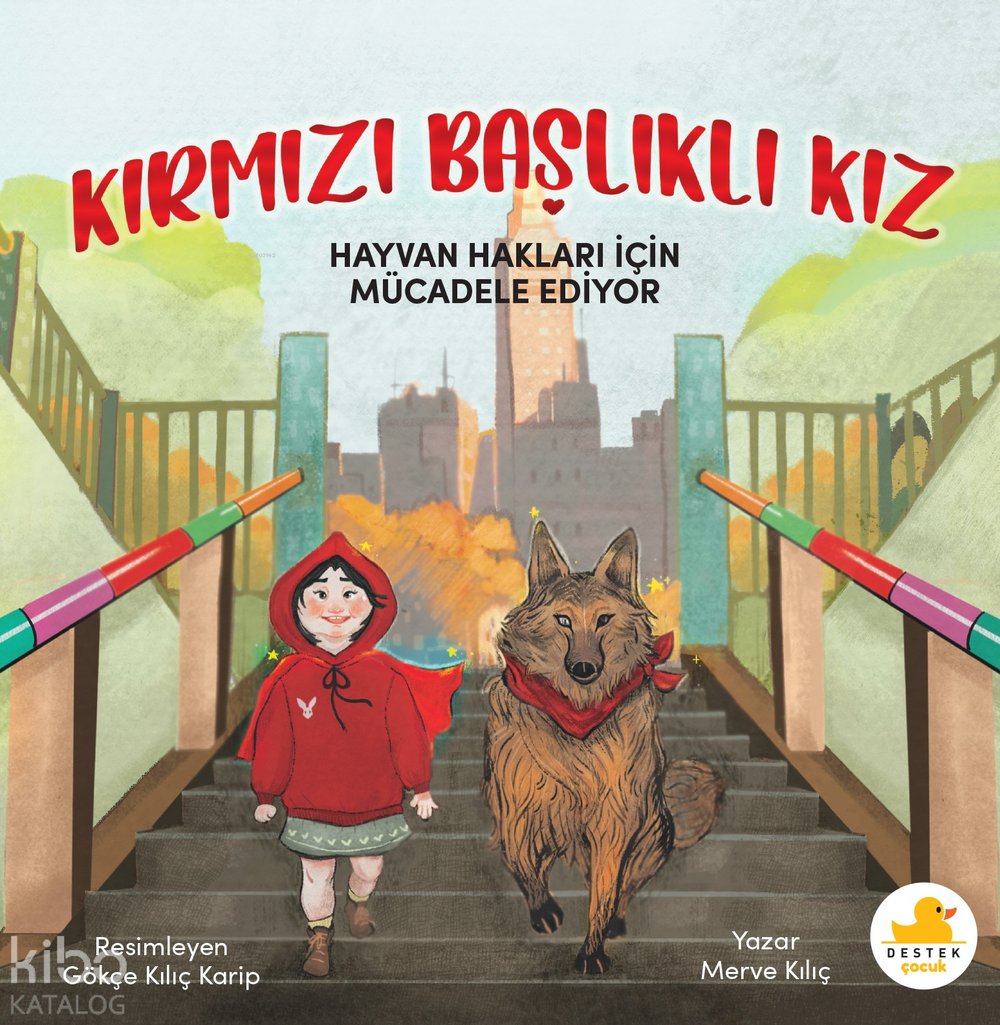 Kırmızı Başlıklı Kız Hayvan Hakları İçin Mücadele Ediyor - Merve Kılıç Kural