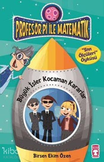 Büyük İşler Kocaman Kararlar - Sıvı Ölçüleri