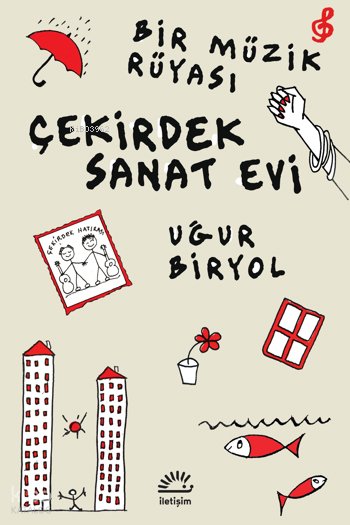 Bir Müzik Rüyası - Çekirdek Sanat Evi - Uğur Biryol