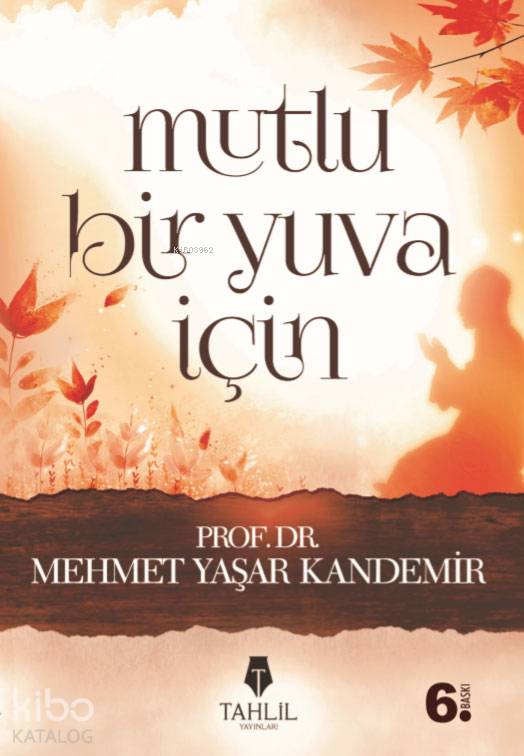 Mutlu Bir Yuva İçin - Mehmet Yaşar Kandemir