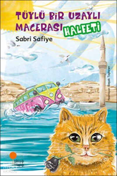 Tüylü Bir Uzaylı Macerası - Halfeti - Sabri Safiye