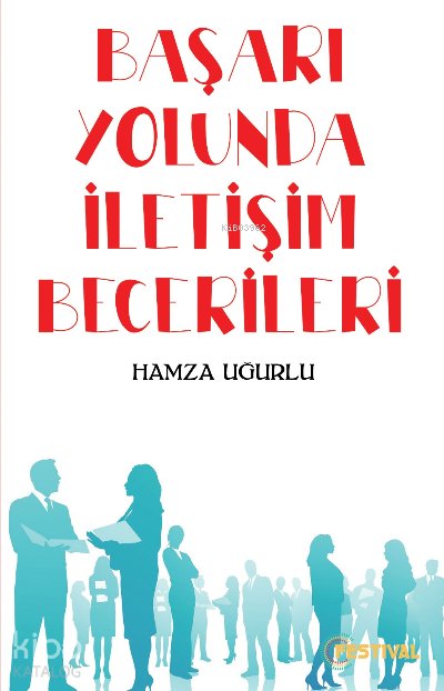 Başarı Yolunda İletişim Becerileri - Hamza Uğurlu