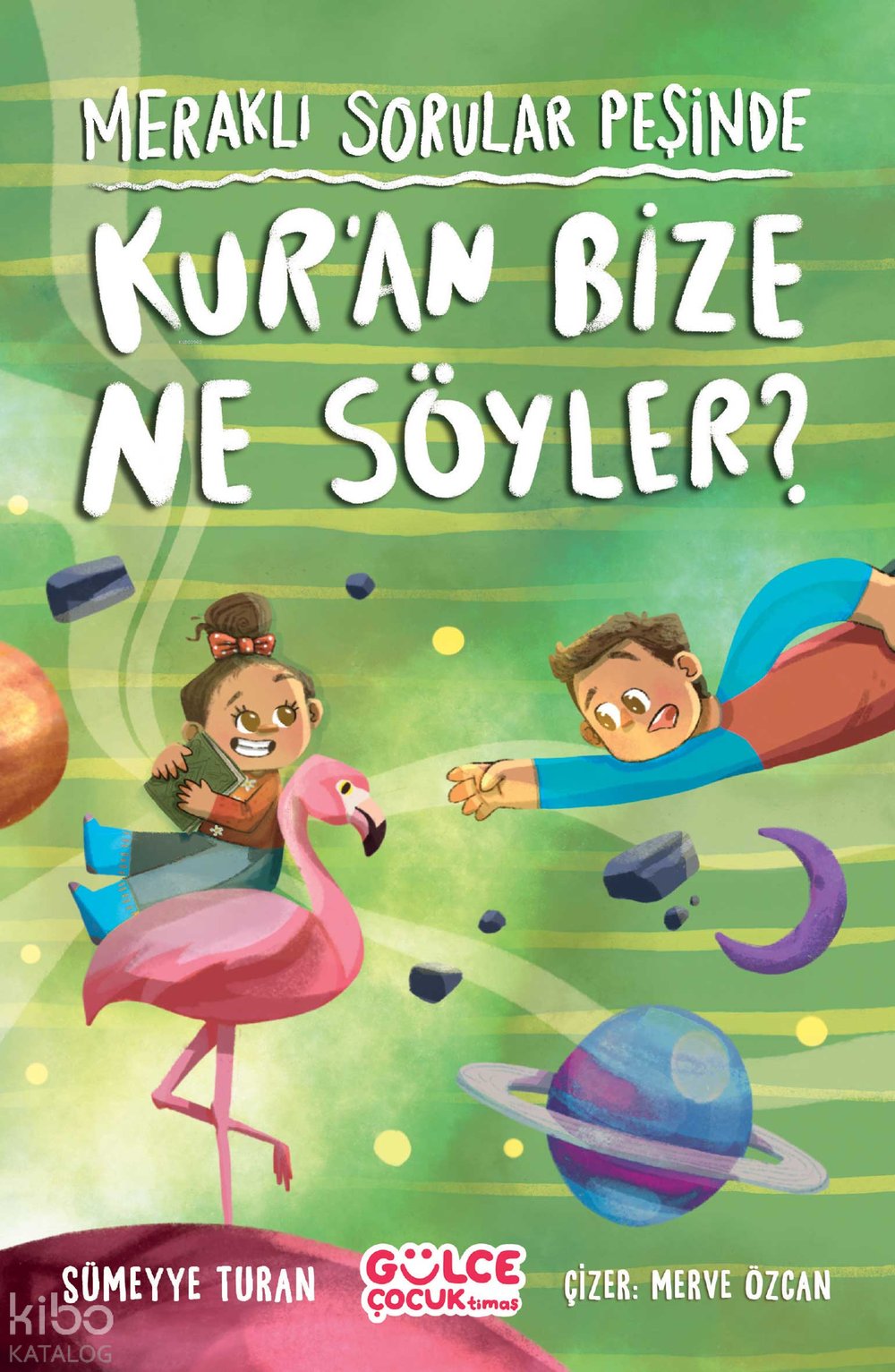 Meraklı Sorular Peşinde - Kur'an Bize Ne Söyler? - Sümeyye Turan