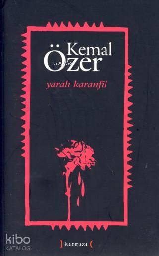 Yaralı Karanfil - Kemal Özer