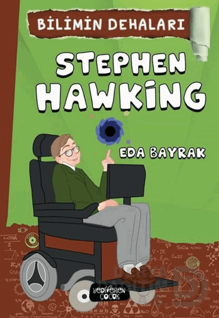 BİLİMİN DEHALARI - STEPHEN HAWKING