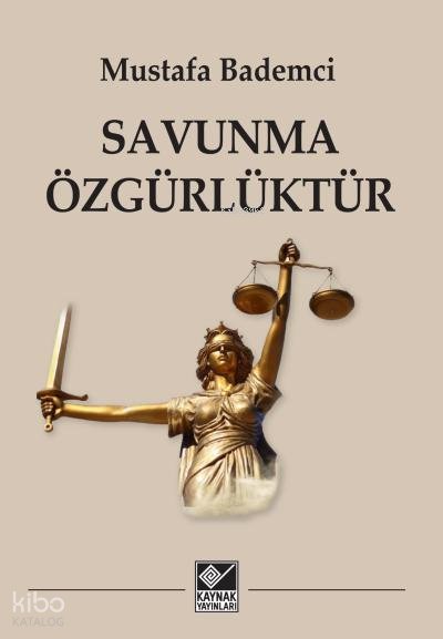 Savunma Özgürlüktür