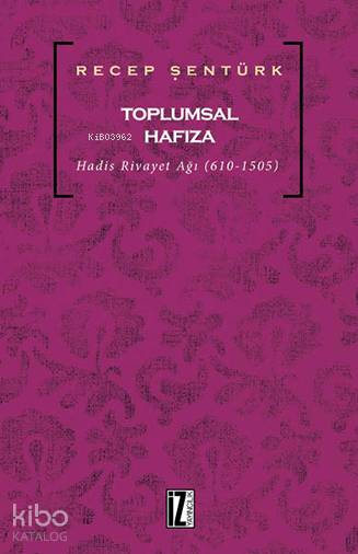 Toplumsal Hafıza - Recep Şentürk