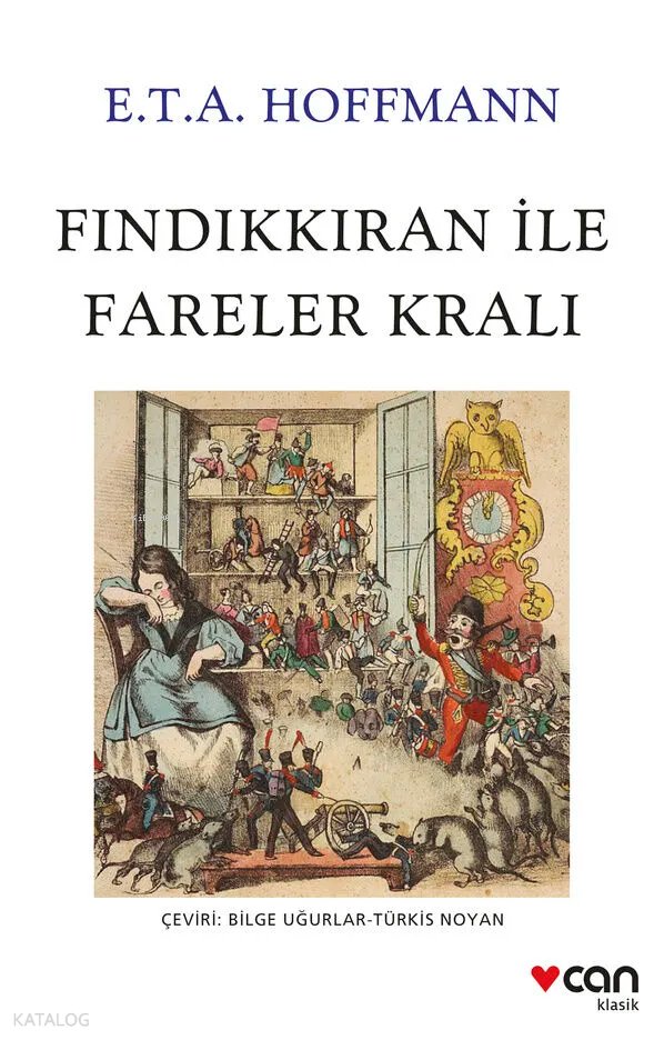 Fındıkkıran ile Fareler Kralı - E.T.A. Hoffmann