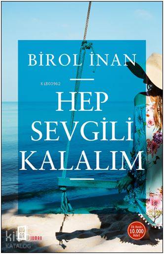 Hep Sevgili Kalalım - Birol İnan
