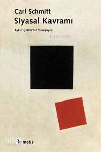 Siyasal Kavramı - Carl Schmitt
