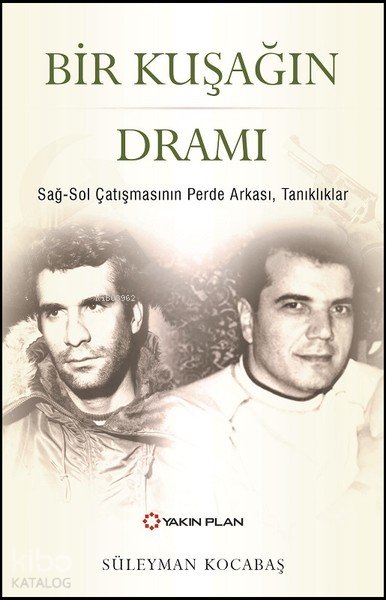 Bir Kuşağın Dramı - Süleyman Kocabaş