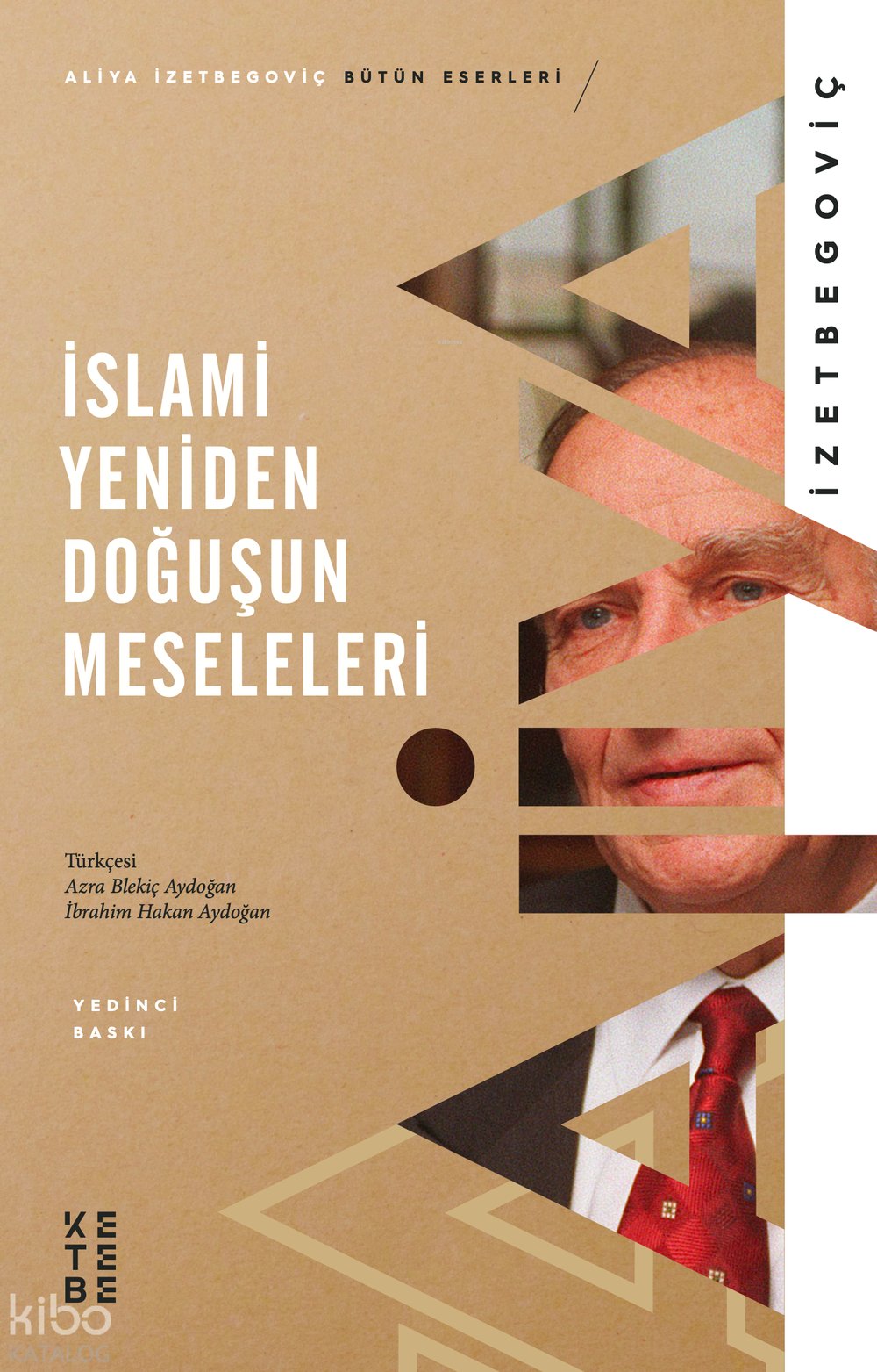 İslami Yeniden Doğuşun Meseleleri - Aliya İzetbegoviç