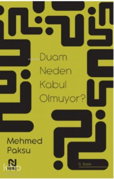 Duam Neden Kabul Olmuyor? - Mehmed Paksu