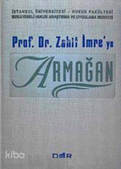 Prof. Dr. Zahit İmre'ye Armağan - Kolektif 