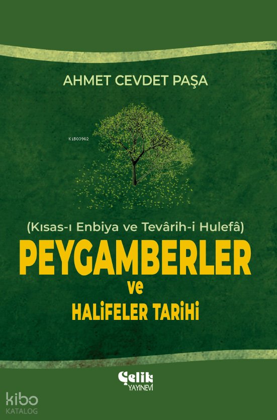 Kısas-ı Enbiya ve Tevârih-i Hulefâ - Peygamberler ve Halifeler Tarihi (Ciltli)