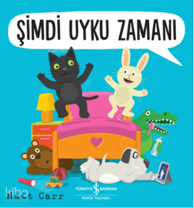 ŞİMDİ UYKU ZAMANI