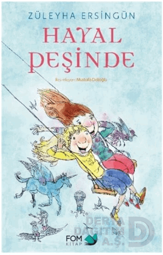 HAYAL PEŞİNDE / ZÜLEYHA ERSİNGÜN