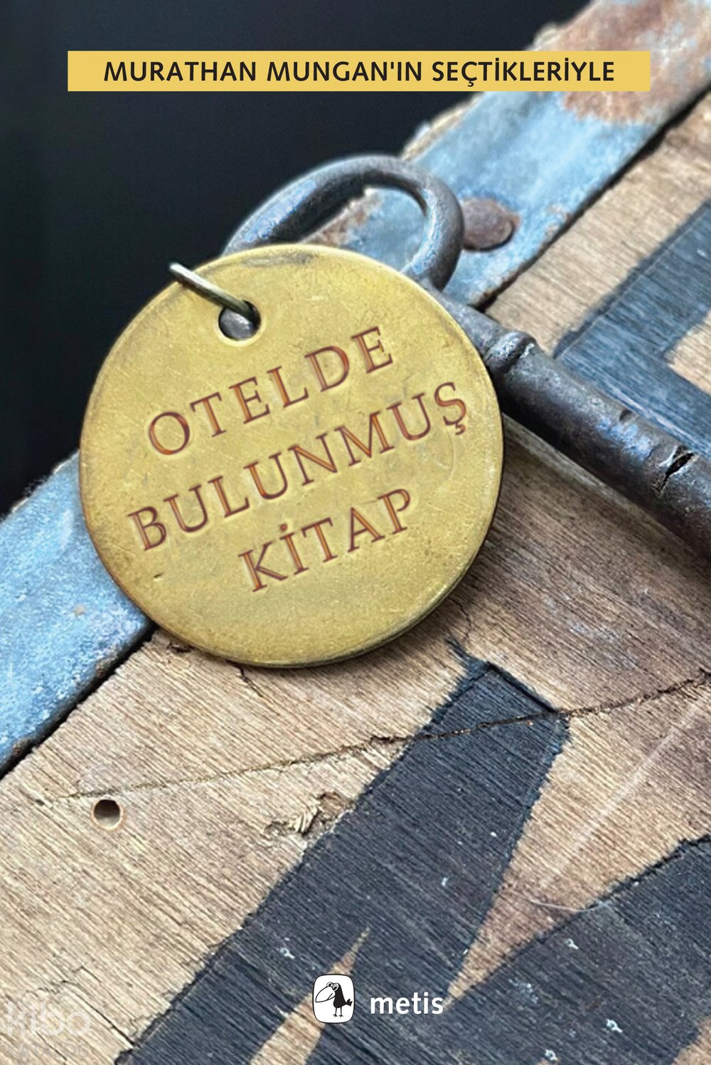 Otelde Bulunmuş Kitap - Murathan Mungan