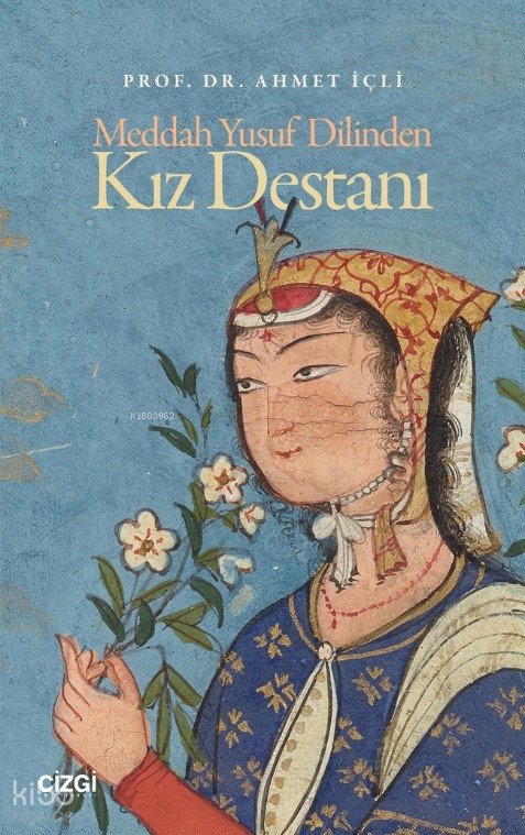 Meddah Yusuf Dilinden Kız Destanı - Ahmet İçli