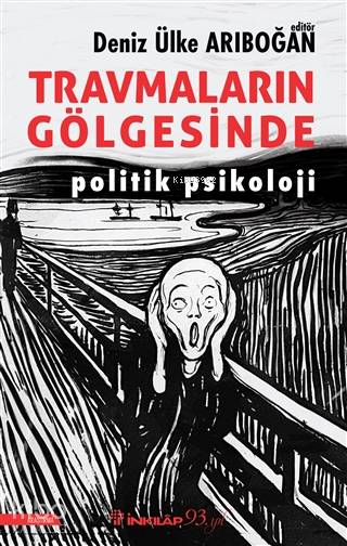 Travmaların Gölgesinde - Deniz Ülke Arıboğan