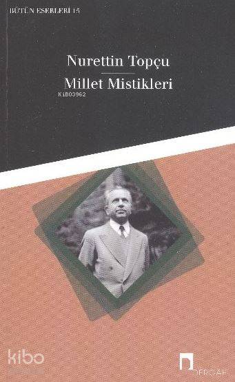 Millet Mistikleri - Nurettin Topçu
