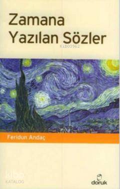 Zamana Yazılan Sözler - Feridun Andaç