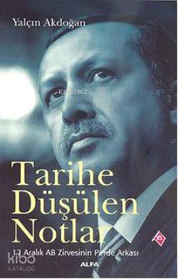 Tarihe Düşülen Notlar