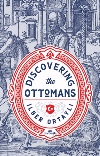 DISCOVERING THE OTTOMANS (KARTON KAPAK)