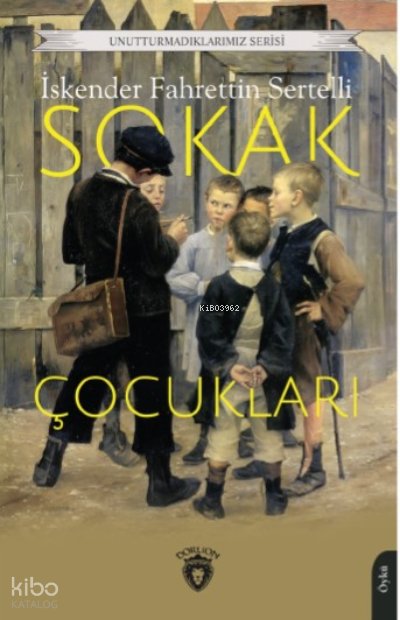 Sokak Çocukları - İskender Fahrettin Sertelli