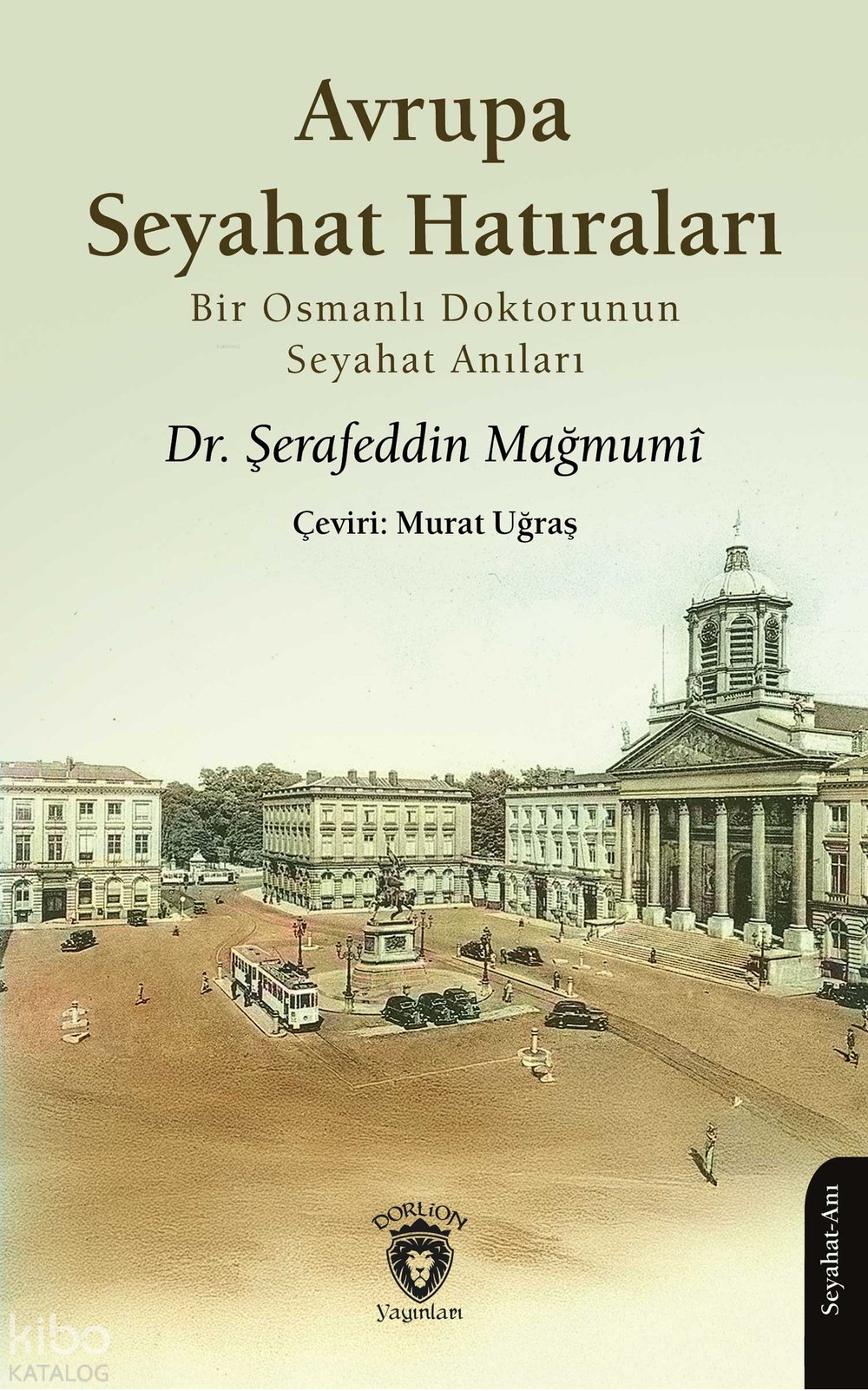 Avrupa Seyahat Hatıraları - Şerafeddin Mağmumi