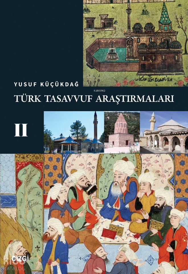 Türk Tasavvuf Araştırmaları - II - Yusuf Küçükdağ