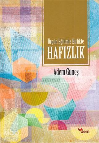 Örgün Eğitimle Birlikte Hafızlık - Adem Güneş