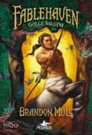 Fablehaven - 3 Gölge Salgını - Brandon Mull